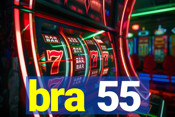 bra 55